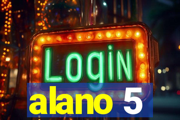 alano 5